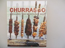 Churrasco : Grilling the Brazilian Way by Evandro Caregnato (2016, Hardcover), usado comprar usado  Enviando para Brazil
