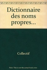 Dictionnaire noms propres... d'occasion  France