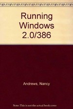 Running Windows: The Microsoft Guide to Windows 2.0, Windows/286, and Window..., usado comprar usado  Enviando para Brazil