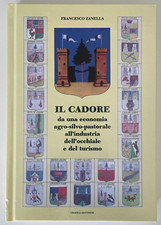 Cadore una economia... usato  Schio