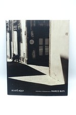 "Ir Ate Aqui. Gravuras E Fotografias" Marco Buti "Go here." Signed Book comprar usado  Enviando para Brazil