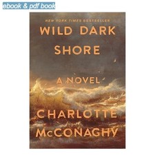Wild Dark Shore: A Novel 2025 Charlotte McConaghy English comprar usado  Enviando para Brazil
