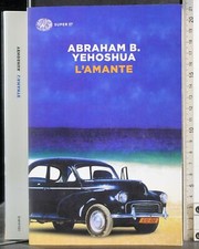 Amante. abraham yehoshua. usato  Ariccia