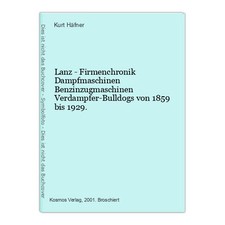 Lanz firmenchronik dampfmaschi gebraucht kaufen  Bad Vilbel