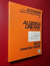 Lipschutz algebra lineare usato  Bologna