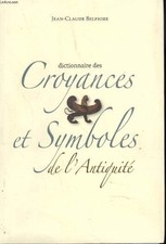 Dictionnaire croyances symbole d'occasion Dictionnaire croyances symbole d'occasion  France