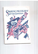 M Konopnicka Szkolne przygody Pimpusia Sadełko 1990 Polish book for children  na sprzedaż  PL