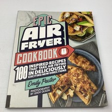 Epic Air Fryer Cookbook 100 Receitas Livro Saudável Fácil Cozinhar Emily Paster, usado comprar usado  Enviando para Brazil