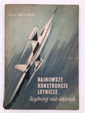 NAJNOWSZE KONSTRUKCJE LOTNICZE: SZYBCIEJ NIŻ DŹWIĘK na sprzedaż  Wysyłka do Poland