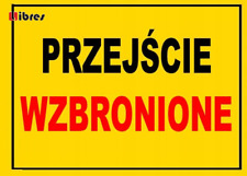 Używany, BTO-28 ZNAK TABLICA BUDOWLANA Przejście wzbronione LIBRES POLSKA SP  na sprzedaż  PL