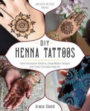DIY Henna Tattoos: Learn Decorative Patterns, Draw Modern Designs and Cre - GOOD segunda mano  Embacar hacia Mexico