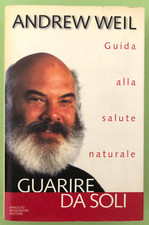 Andrew weil guarire usato  Anguillara Sabazia