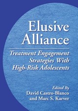 ELUSIVE ALLIANCE: TREATMENT ENGAGEMENT STRATEGIES WITH By David Castro-blanco comprar usado  Enviando para Brazil