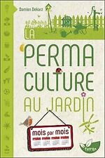 La Permaculture au jardin mois par mois von Damien ... | Buch | Zustand sehr gut na sprzedaż  Wysyłka do Poland