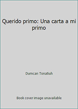 Querido primo: Una carta a mi primo by Dumcan Tonatiuh comprar usado  Enviando para Brazil