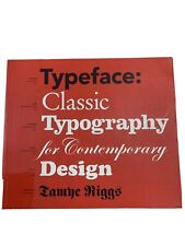 Typeface: Classic Typography for Contemporary Design by Riggs, Tamye Book The comprar usado  Enviando para Brazil
