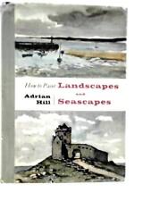 How to Paint Landscapes and Seascapes (Adrian Hill - 1964) (ID:44167) segunda mano  Embacar hacia Argentina