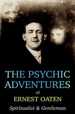 The Psychic Adventures of Ernest Oaten - 2025 book, afterlife, spirits, seances comprar usado The Psychic Adventures of Ernest Oaten - 2025 book, afterlife, spirits, seances comprar usado  Enviando para Brazil