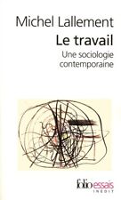 Travail sociologie contemporai d'occasion  France