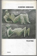 Ionesco eugene teatro usato Ionesco eugene teatro usato  Anzio