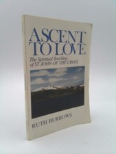 Ascent to Love: The Spiritual Teaching of St. John of the Cross by Ruth Burrows comprar usado  Enviando para Brazil