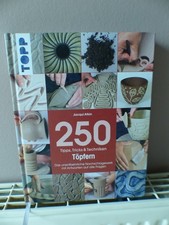 Töpfern 250 tipps gebraucht kaufen Töpfern 250 tipps gebraucht kaufen  Zossen
