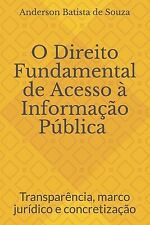 O Direito Fundamental de Acesso à Informação Pública: Transparência, marco... comprar usado  Enviando para Brazil