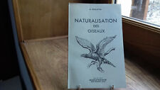 Philipon naturalisation oiseau d'occasion  Tournus