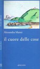 Cuore delle cose. usato  Italia