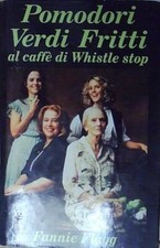 Fannie flagg pomodori usato  Italia