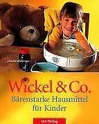 Wickel bärenstarke hausmittel gebraucht kaufen  Berlin