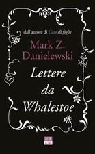 Lettere whalestoe danielewski usato  Schio