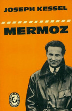 Mermoz joseph kessel d'occasion  Aix-en-Provence-