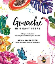 Gouache easy steps gebraucht kaufen  Berlin