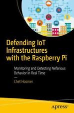 Defending Iot Infrastructures with the Raspberry Pi: Monitoring and Detecting..., usado comprar usado  Enviando para Brazil