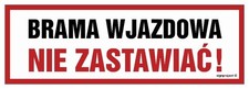 SA023 Brama wjazdowa - NIE  ZASTAWIAĆ (60 X 20 CM, PN - PŁYTA 1MM)   na sprzedaż  PL
