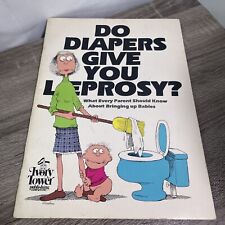 DO DIAPERS GIVE YOU LEPROSY? EVERY PARENT SHOULD KNOW BOOK 1982 VINTAGE, usado comprar usado  Enviando para Brazil