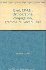 Bled orthographe conjugaison d'occasion  Corbeil-Essonnes