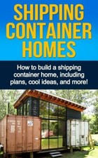 Usado, Shipping Container Homes: How to build a shipping container home, including... comprar usado  Enviando para Brazil