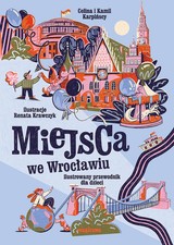 Książka Miejsca we Wrocławiu. Ilustrowany przewodnik dla dzieci  Polish Book  na sprzedaż  PL