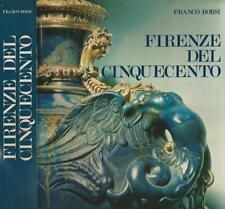 Firenze del cinquecento usato  Firenze
