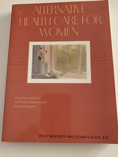 Alternative Health Care for Women : A Women's Guide to Self-Help Treatments... segunda mano  Embacar hacia Mexico