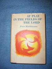 AT PLAY IN THE FIELDS OF THE LORD by Peter Matthiessen/1st Ed./HC/Fiction/Drama, usado comprar usado  Enviando para Brazil