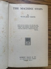The Machine Stops by Wayland Smith (First Edition) Robert Hale 1936 Sci Fi comprar usado  Enviando para Brazil