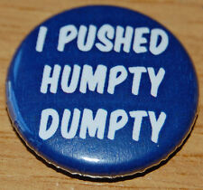 Pushed humpty dumpty for sale  MORECAMBE