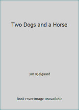 Two Dogs and a Horse by Jim Kjelgaard, usado comprar usado  Enviando para Brazil