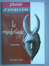Modelage plaisir apprendre d'occasion  Bosmie-l'Aiguille