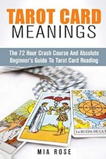 Tarot Card Meanings: The 72 Hour Crash Course And Absolute Beginners Guide to Ta comprar usado  Enviando para Brazil