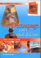 Decoupage con tovaglioli usato  Italia