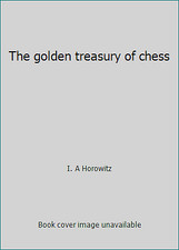 The golden treasury of chess by I. A Horowitz comprar usado  Enviando para Brazil